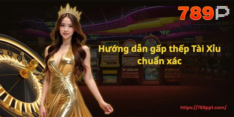 Cách Gấp Thếp Tài Xỉu Chuẩn Xác – Hướng Dẫn Gấp Thếp Tài Xỉu Chuẩn Xác